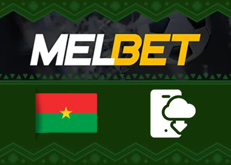 melbet apk au Burkina Faso
